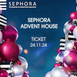 SEPHORA ADVENT HOUSE – 24.11.24